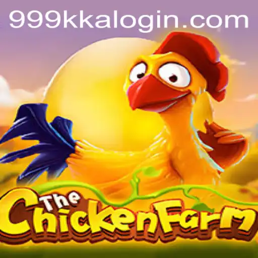Exploring the Enchanting World of ChickenFarm and Navigating the 999kka PH Login Experience