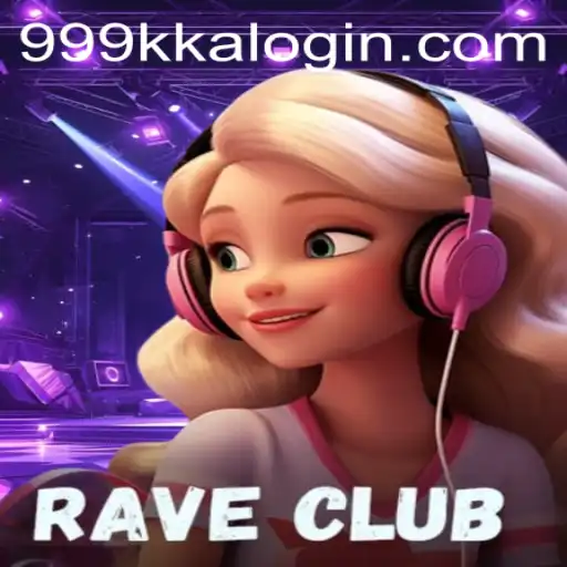 RaveClub: A New Era of Gaming with 999kka PH Login
