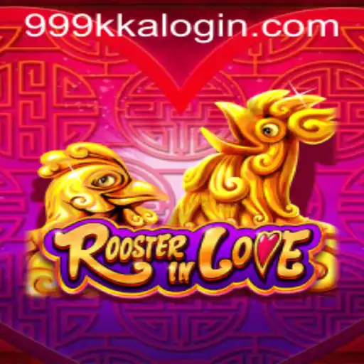 RoosterInLove: Dive Into the Exciting World of 999kka PH Login